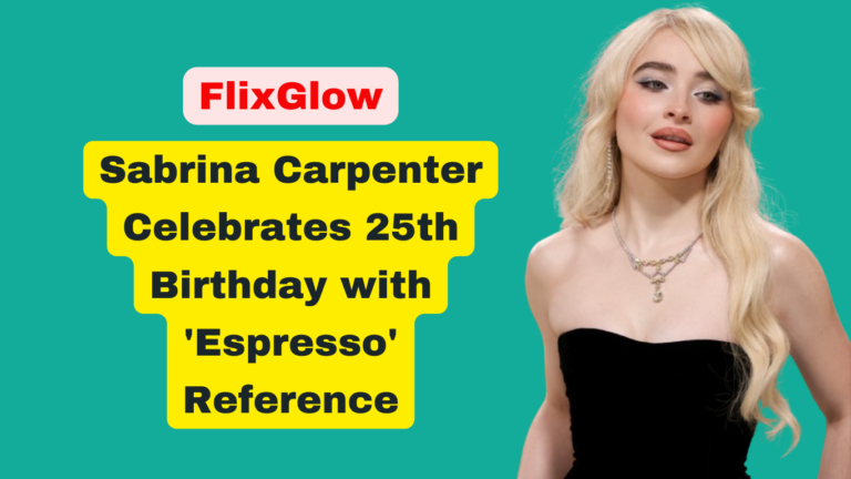 Sabrina Carpenter Celebrates 25th Birthday with 'Espresso' Reference